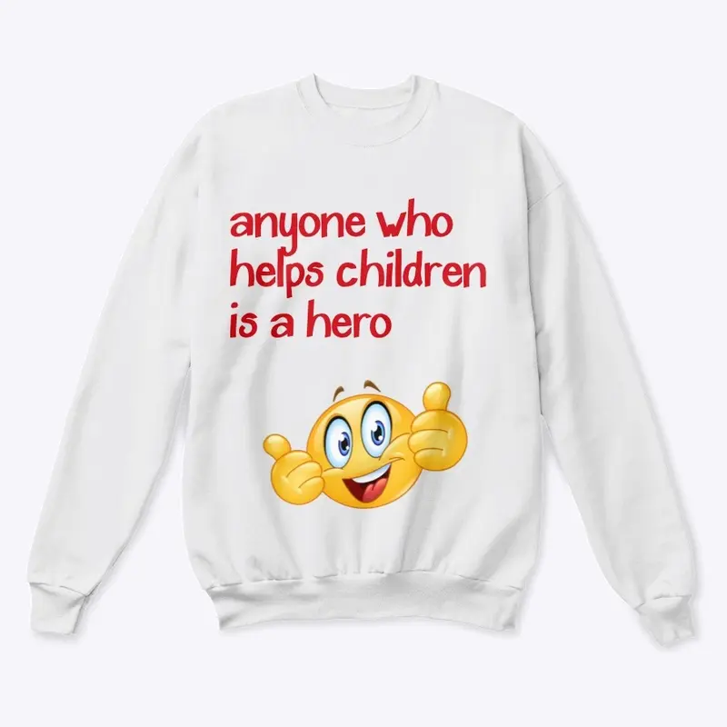 anyone who helps children is a hero